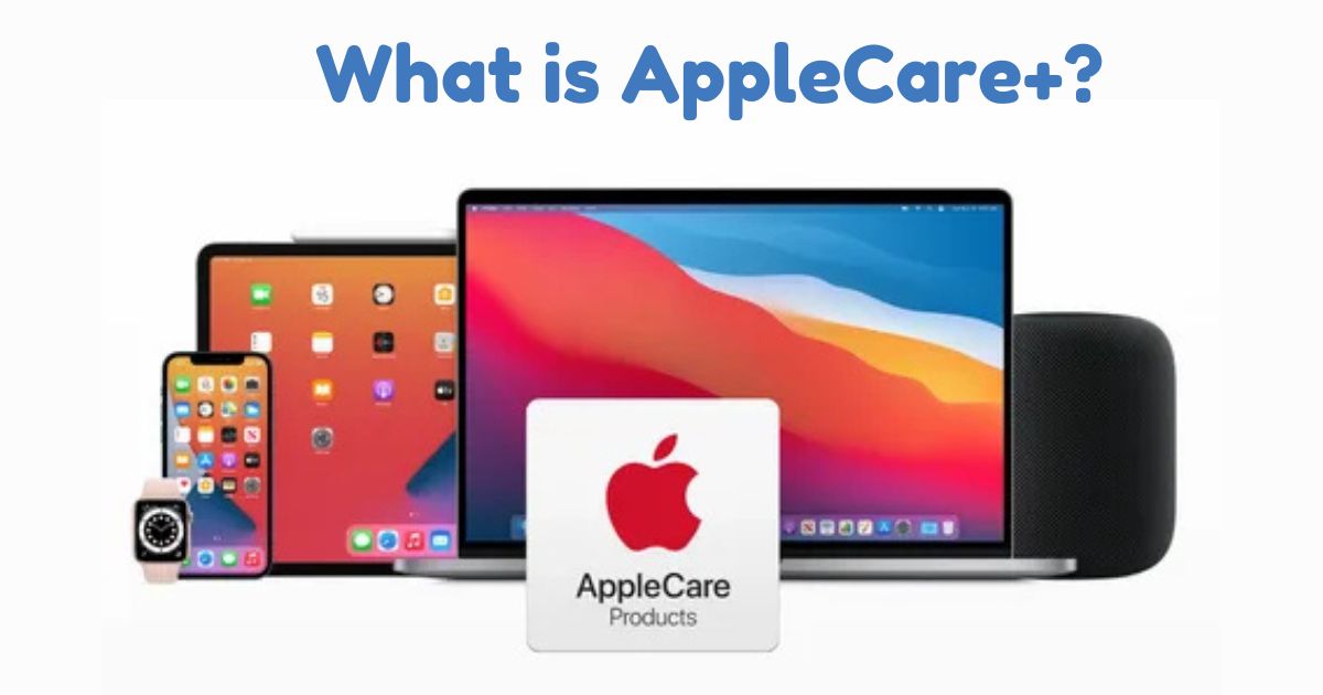 What is AppleCare+?